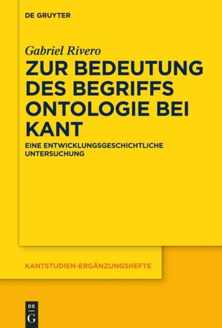 Gabriel Rivero - Zur Bedeutung des Begriffs Ontologie bei Kant, E-bok