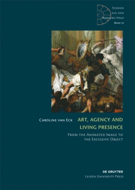 Caroline van Eck - Art, Agency and Living Presence, E-bok