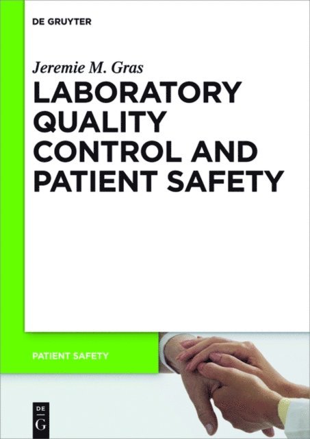 Jeremie M. Gras - Laboratory quality control and patient safety, E-bok