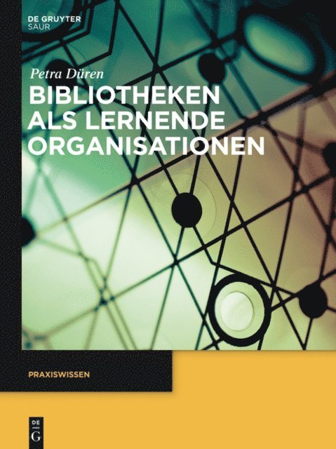 Petra Duren - Bibliotheken als lernende Organisationen, E-bok