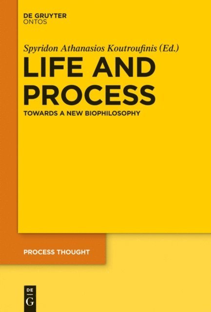 Spyridon A. Koutroufinis - Life and Process, E-bok