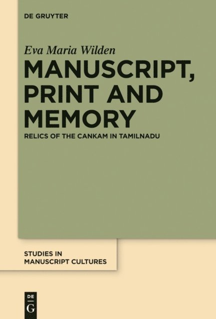 Eva Maria Wilden - Manuscript, Print and Memory, E-bok