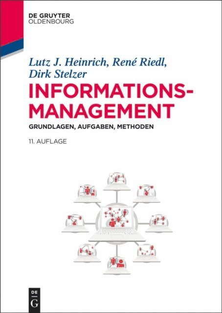 Dirk Stelzer, Rene Riedl, Lutz J. Heinrich - Informationsmanagement, E-bok