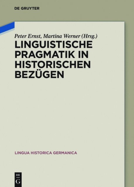 Martina Werner, Peter Ernst - Linguistische Pragmatik in historischen Bezügen, E-bok