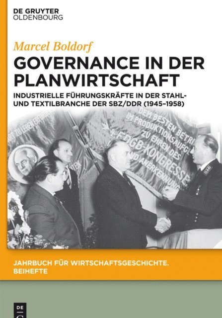 Marcel Boldorf - Governance in der Planwirtschaft, E-bok
