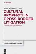 Cultural Property in Cross-Border Litigation