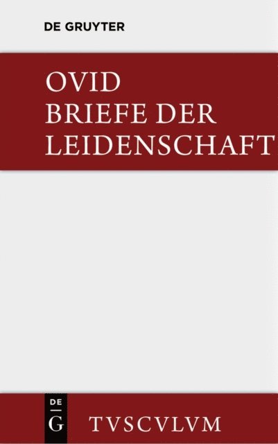 Ovid, Wolfgang Gerlach - Briefe der Leidenschaft, E-bok