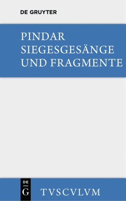 Pindar, Oskar Werner - Siegesgesänge und Fragmente, E-bok