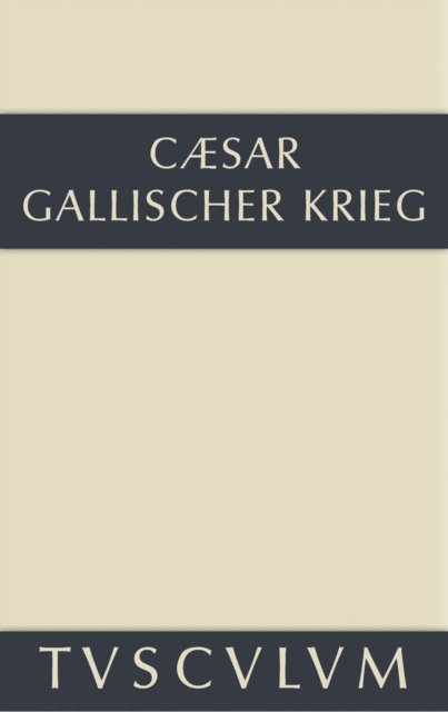 C. Julius Caesar, Georg Dorminger - Bellum Gallicum / Der gallische Krieg, E-bok