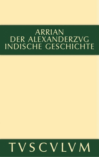 Arrian, Oskar von Hinuber, Gerhard Wirth - Der Alexanderzug, E-bok