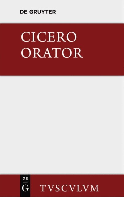 Cicero, Bernhard Kytzler - Orator, E-bok