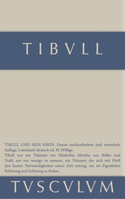 Tibull, Wilhelm Willige - Tibull und sein Kreis, E-bok