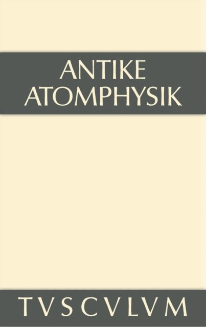 Alfred Stuckelberger - Antike Atomphysik, E-bok