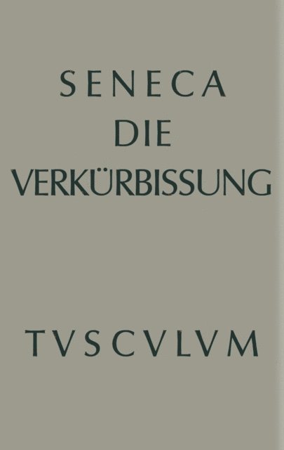 Seneca, Wilhelm Schone - Apokolokyntosis, E-bok