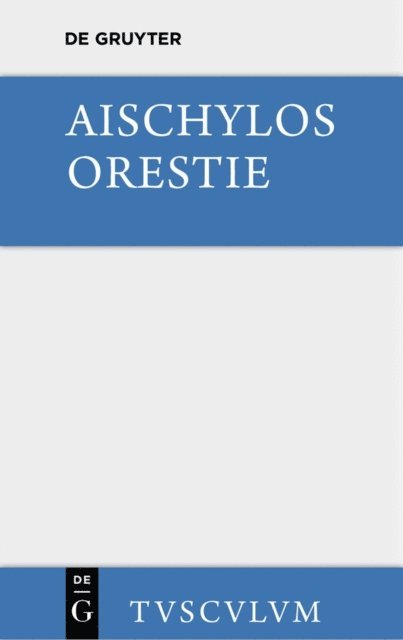 Aischylos, Oskar Werner - Orestie, E-bok