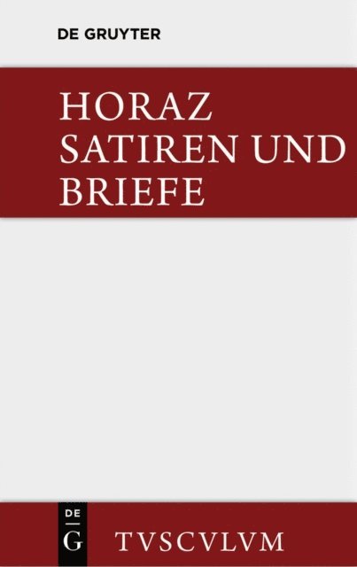 Quintus Horaz, Wilhelm Schone, Hans Farber - Satiren und Briefe, E-bok