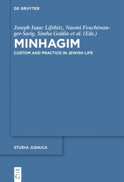 Hasia Diner, Jean Baumgarten, Simha Goldin, Naomi Feuchtwanger-Sarig, Joseph Isaac Lifshitz - Minhagim, E-bok