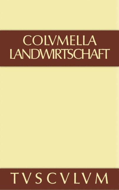 Columella - Über Landwirtschaft, E-bok