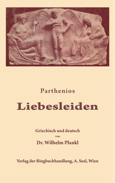 Parthenios, Wilhelm Plankl - Liebesleiden, E-bok