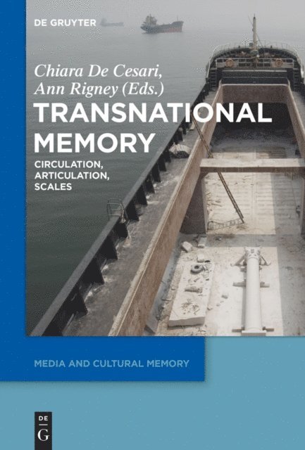 Ann Rigney, Chiara De Cesari - Transnational Memory, E-bok