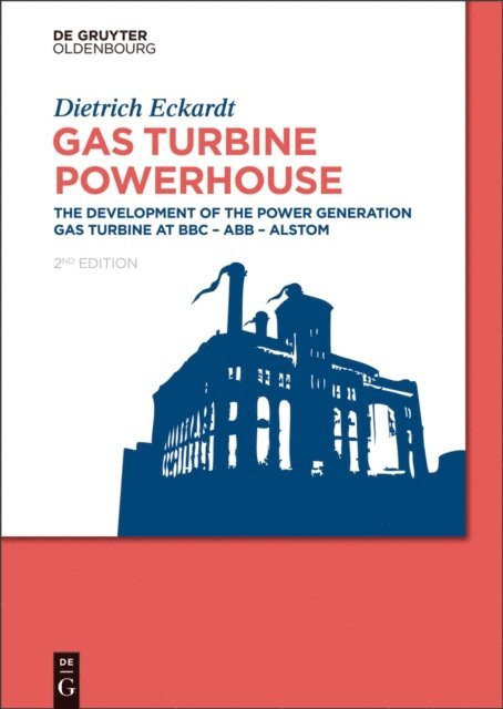 Dietrich Eckardt - Gas Turbine Powerhouse, E-bok