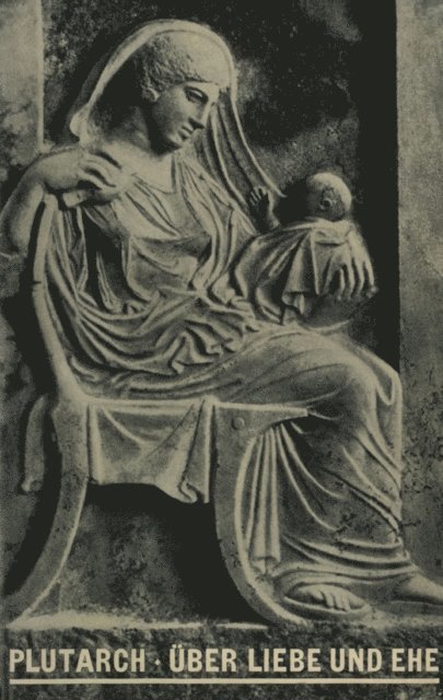 Plutarch, Wilhelm Sieveking - Über Liebe und Ehe, E-bok