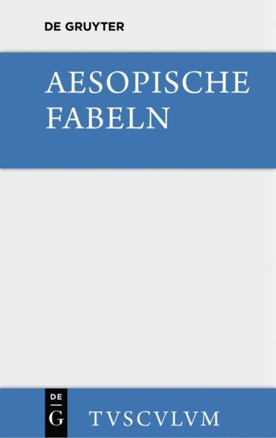 Aesopus, August Hausrath - Aesopische Fabeln, E-bok