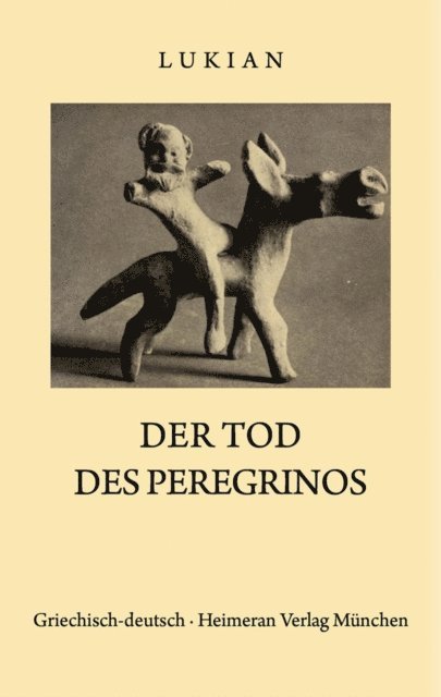 Lukian, Wilhelm Nestle - Tod des Peregrinos, E-bok
