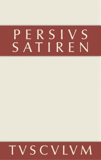 Persius, Otto Seel - Satiren, E-bok