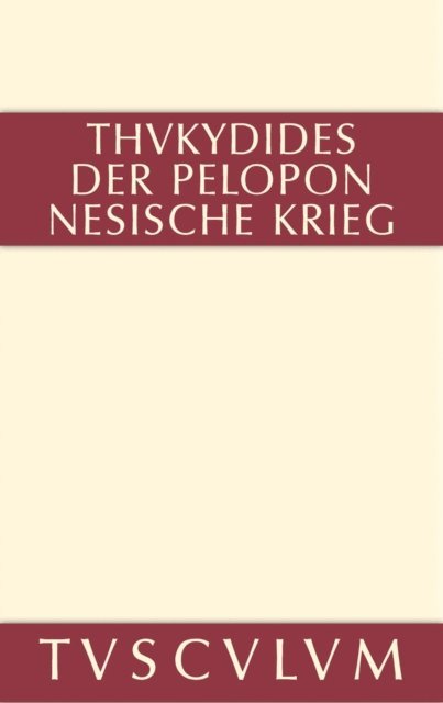 Thukydides, Georg Peter Landmann - Geschichte des Peloponnesischen Krieges, E-bok