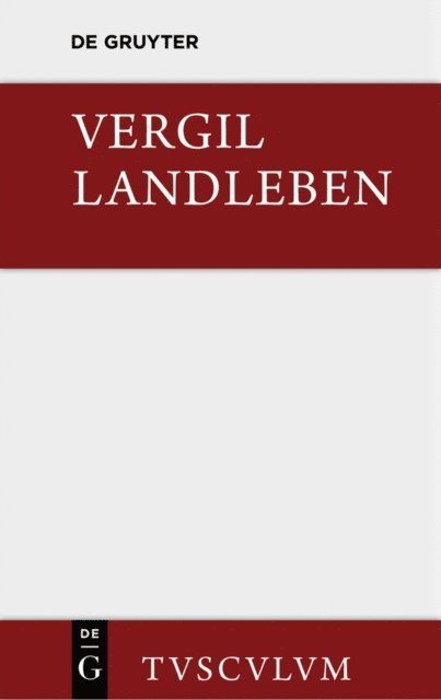 Vergil, Maria Gotte, Johannes Gotte - Landleben, E-bok