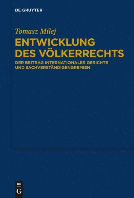 Tomasz Milej - Entwicklung des Völkerrechts, E-bok