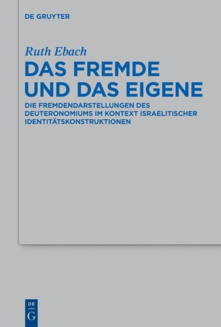 Ruth Ebach - Das Fremde und das Eigene, E-bok