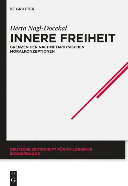 Herta Nagl-Docekal - Innere Freiheit, E-bok