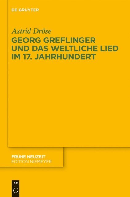 Astrid Drose - Georg Greflinger und das weltliche Lied im 17. Jahrhundert, E-bok