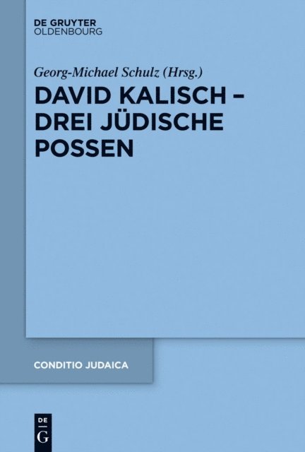 Georg-Michael Schulz - David Kalisch – drei jüdische Possen, E-bok