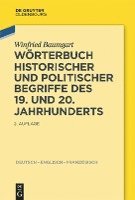 Worterbuch Historischer Und Politischer Begriffe Des 19. Und 20. Jahrhunderts: Dictionary of Historical and Political Terms of the 19th and 20th Centu