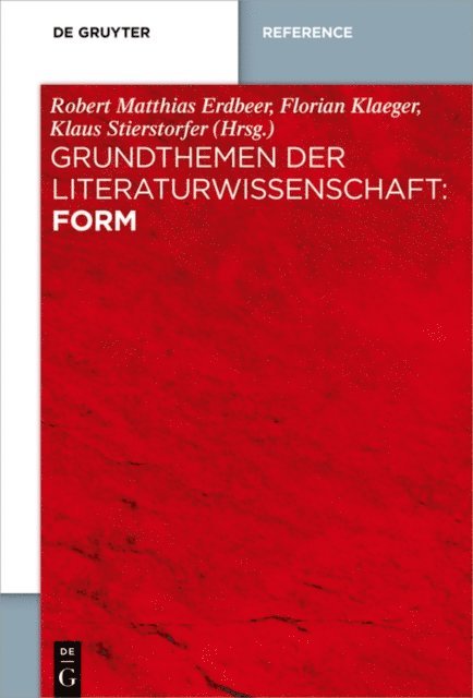 Klaus Stierstorfer, Florian Klaeger, Robert Matthias Erdbeer - Grundthemen der Literaturwissenschaft: Form, E-bok