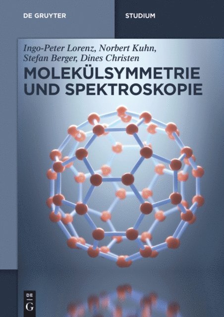 Dines Christen, Stefan Berger, Norbert Kuhn, Ingo-Peter Lorenz - Molekülsymmetrie und Spektroskopie, E-bok