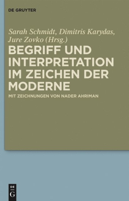 Jure Zovko, Dimitris Karydas, Sarah Schmidt - Begriff und Interpretation im Zeichen der Moderne, E-bok