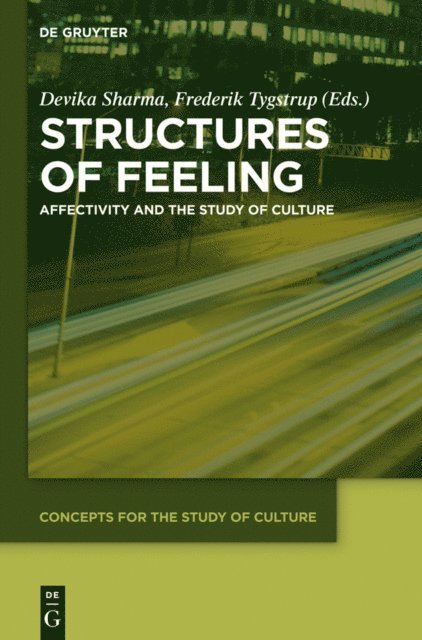 Frederik Tygstrup, Devika Sharma - Structures of Feeling, E-bok