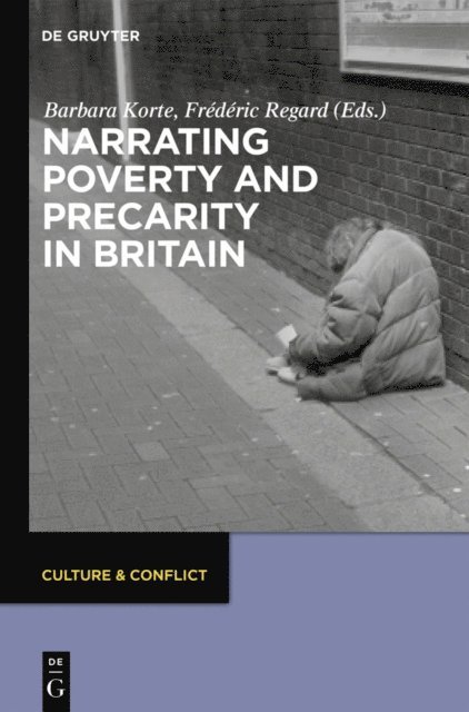 Frederic Regard, Barbara Korte - Narrating Poverty and Precarity in Britain, E-bok