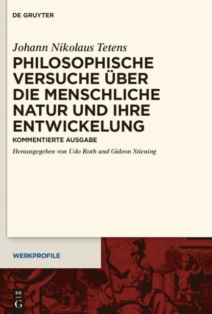 Johann Nikolaus Tetens, Gideon Stiening, Udo Roth - Philosophische Versuche über die menschliche Natur und ihre Entwickelung, E-bok