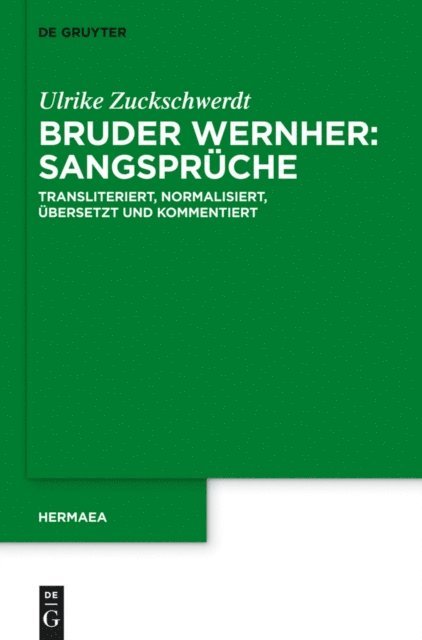 Ulrike Zuckschwerdt - Bruder Wernher: Sangsprüche, E-bok