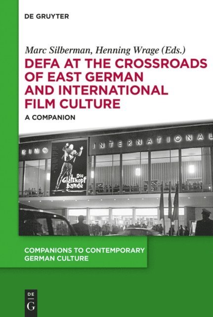 Henning Wrage, Marc Silberman - DEFA at the Crossroads of East German and International Film Culture, E-bok