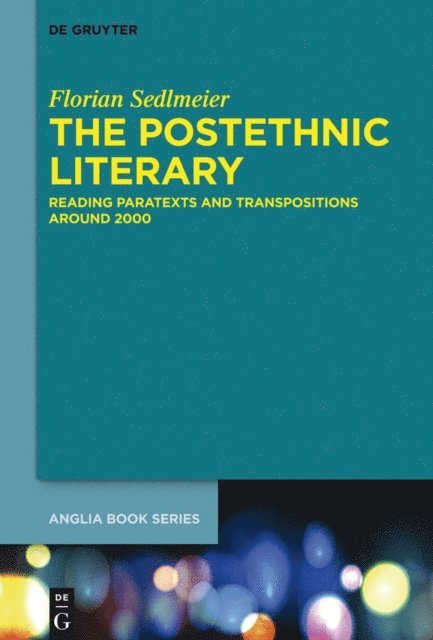 Florian Sedlmeier - Postethnic Literary, E-bok
