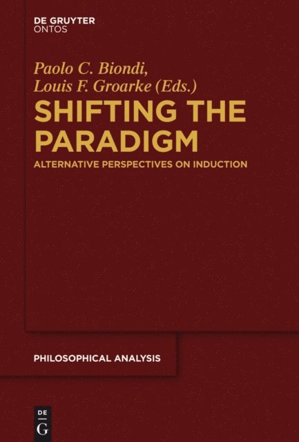 Louis F. Groarke, Paolo C. Biondi - Shifting the Paradigm, E-bok