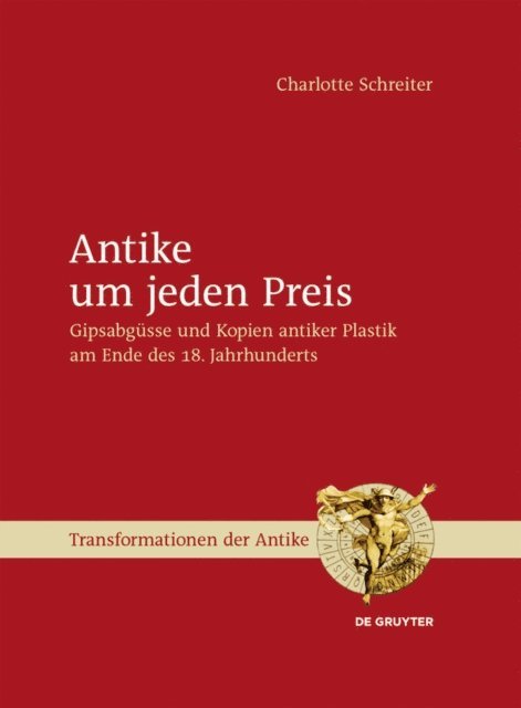 Charlotte Schreiter - Antike um jeden Preis, E-bok