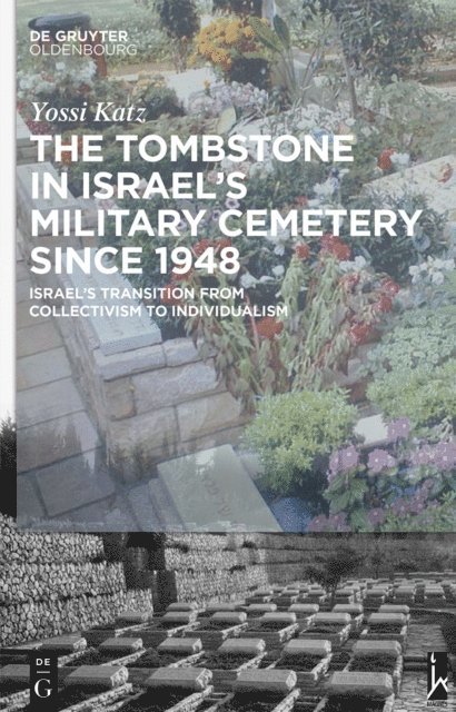 Yossi Katz - Tombstone in Israel's Military Cemetery since 1948, E-bok