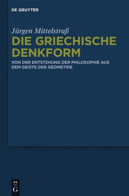 Jurgen Mittelstra - Die griechische Denkform, E-bok